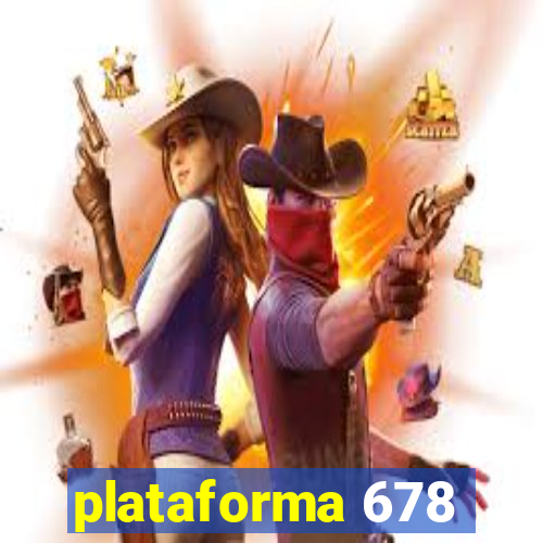plataforma 678